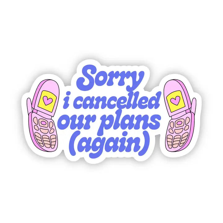 Plush toys for makeup lovers with makeup - palette - shaped accents​ Sorry I Cancelled Our Plans (Again) Sticker